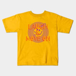 Laugh & Move On Kids T-Shirt